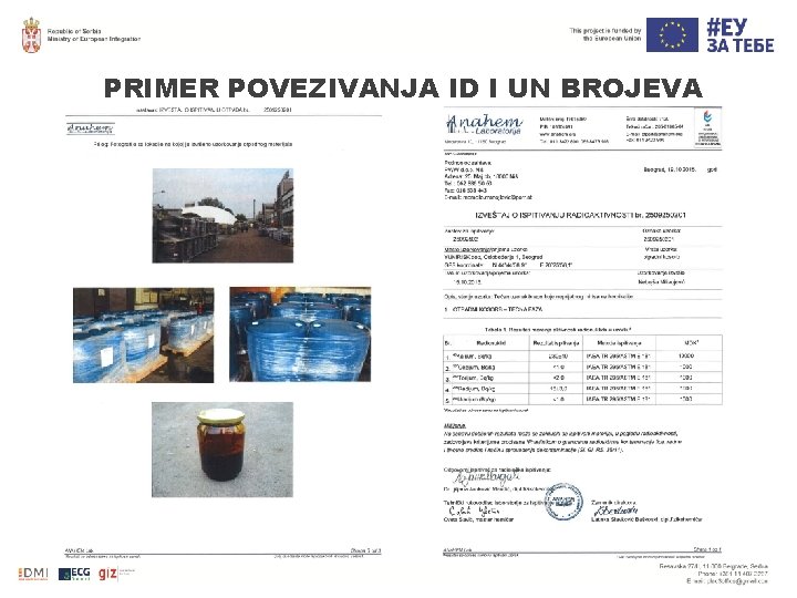 PRIMER POVEZIVANJA ID I UN BROJEVA PRIMER POVEZIVANJA ID I UN BROJEVA