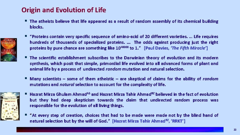 Origin and Evolution of Life § The atheists believe that life appeared as a