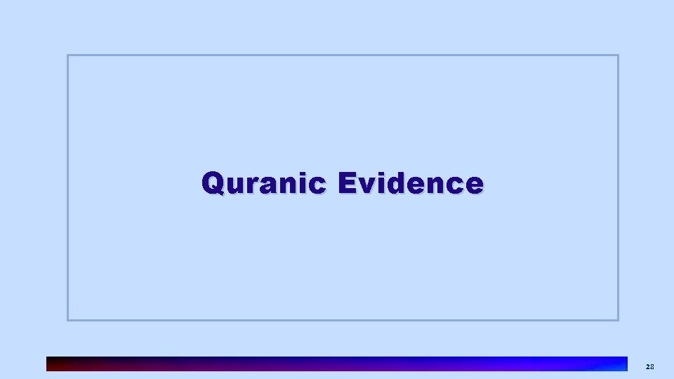 Quranic Evidence 28 