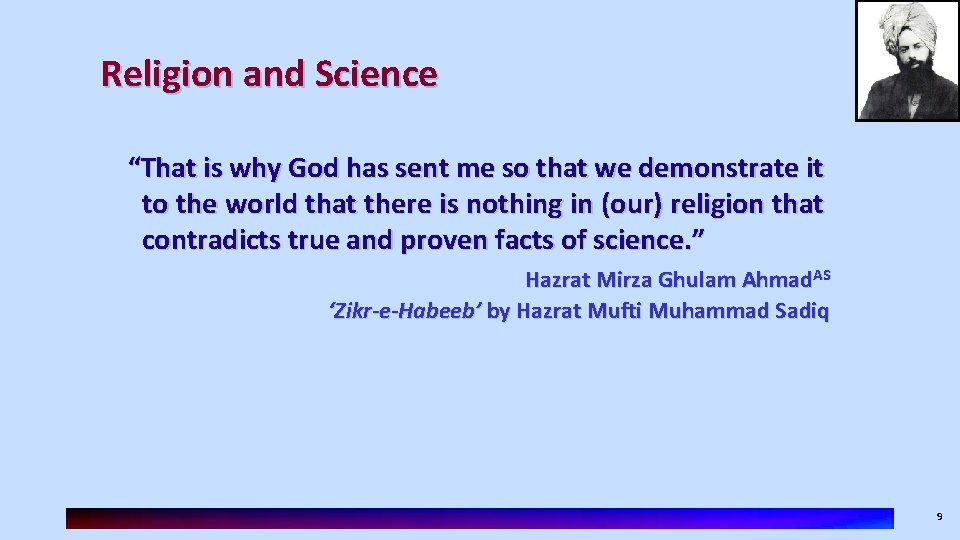 Religion and Science “That is why God has sent me so that we demonstrate