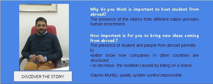 Why do you think is important to host student from abroad? The presence of
