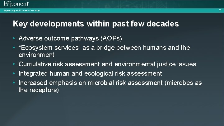 Engineering and Scientific Consulting Key developments within past few decades • Adverse outcome pathways