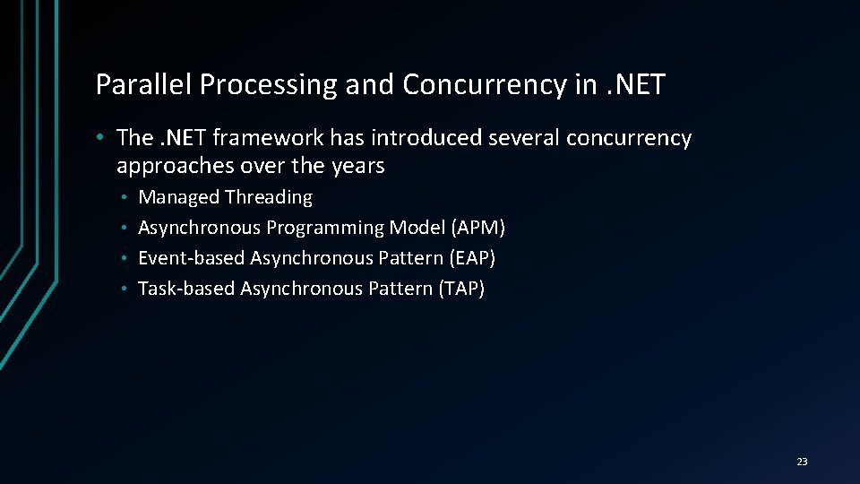 Parallel Processing and Concurrency in. NET • The. NET framework has introduced several concurrency