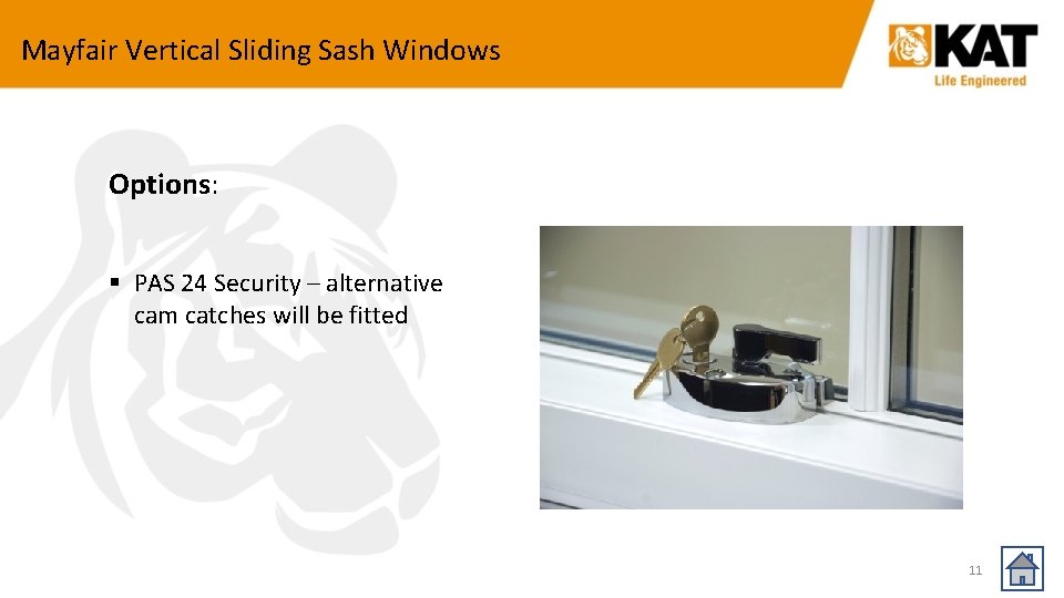 Mayfair Vertical Sliding Sash Windows Options: § PAS 24 Security – alternative cam catches