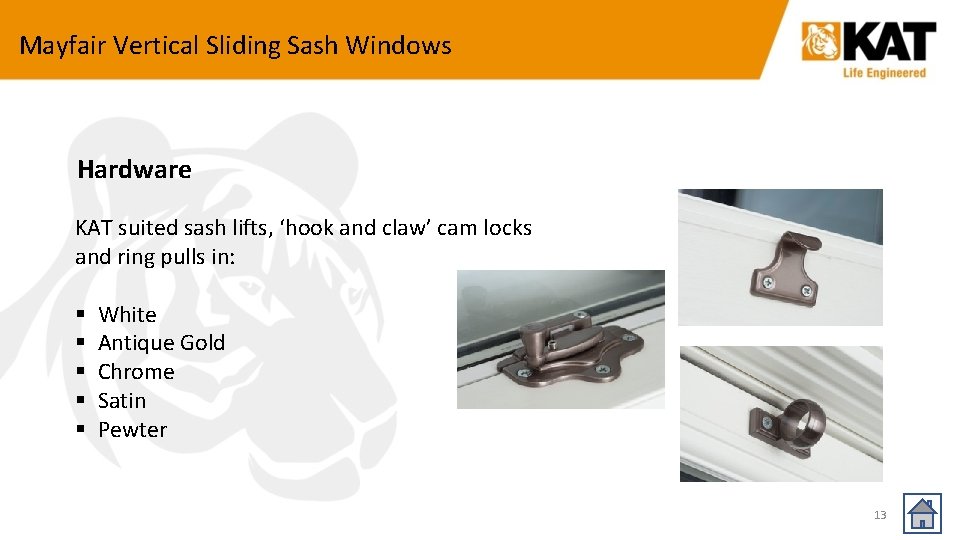 Mayfair Vertical Sliding Sash Windows Hardware KAT suited sash lifts, ‘hook and claw’ cam