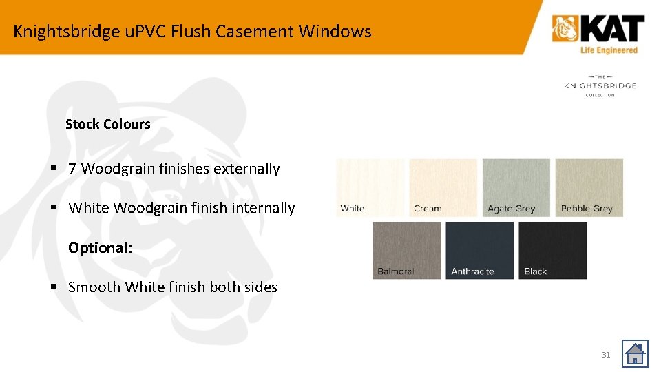 Knightsbridge u. PVC Flush Casement Windows Stock Colours § 7 Woodgrain finishes externally §