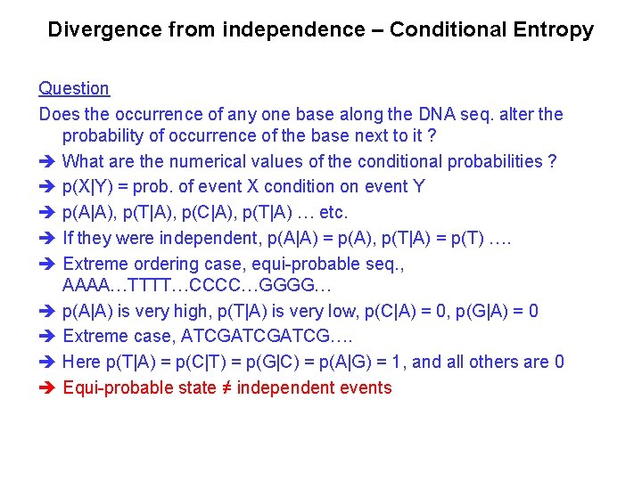 Divergence from independence – Conditional Entropy Question Does the occurrence of any one base