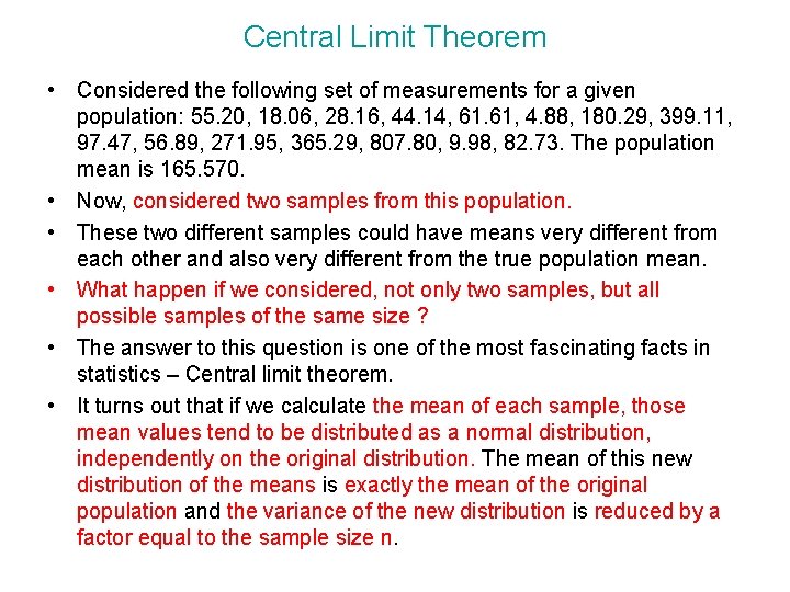 Central Limit Theorem • Considered the following set of measurements for a given population: