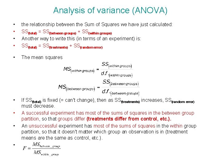 Analysis of variance (ANOVA) • • the relationship between the Sum of Squares we