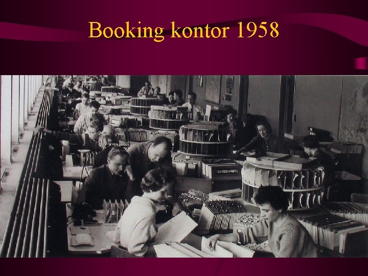 Booking kontor 1958 