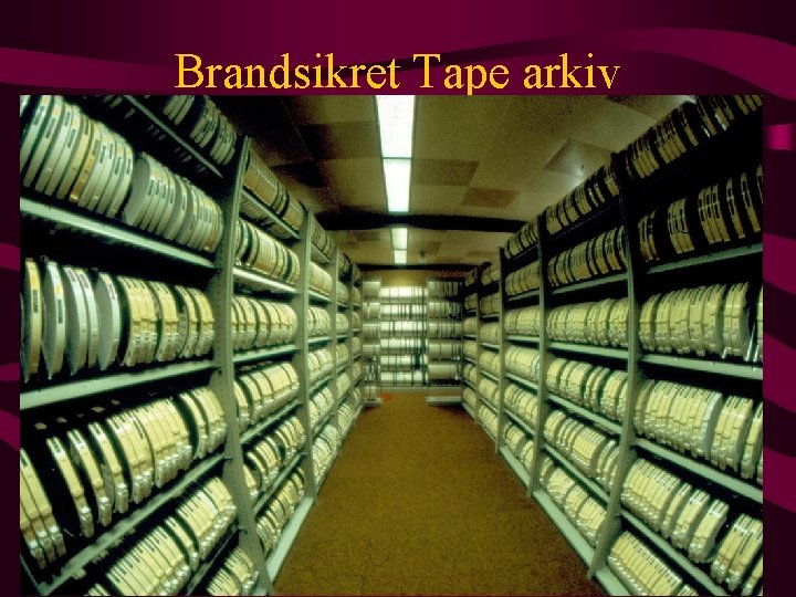 Brandsikret Tape arkiv 