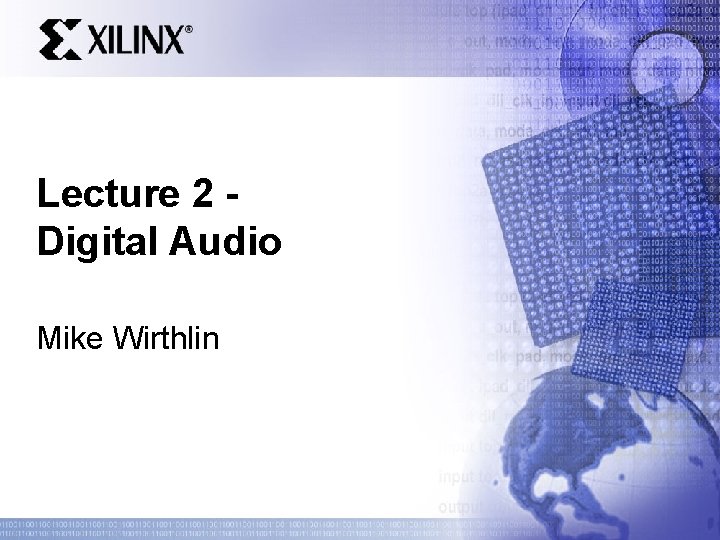 Lecture 2 Digital Audio Mike Wirthlin 