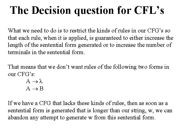 The Decision question for CFL’s What we need to do is to restrict the