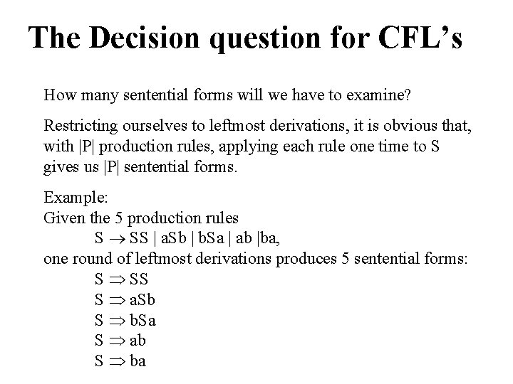 The Decision question for CFL’s How many sentential forms will we have to examine?