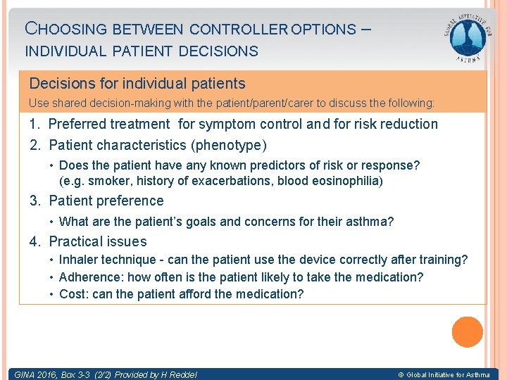 CHOOSING BETWEEN CONTROLLER OPTIONS – INDIVIDUAL PATIENT DECISIONS Decisions for individual patients Use shared