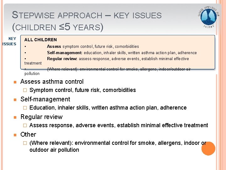STEPWISE APPROACH – KEY ISSUES (CHILDREN ≤ 5 YEARS) KEY ISSUES n ALL CHILDREN