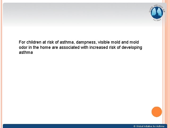 For children at risk of asthma, dampness, visible mold and mold odor in the