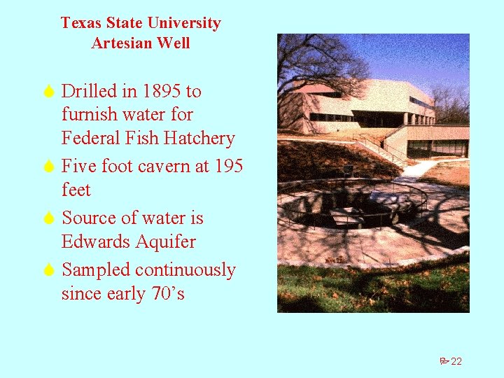 Texas State University Artesian Well S Drilled in 1895 to furnish water for Federal