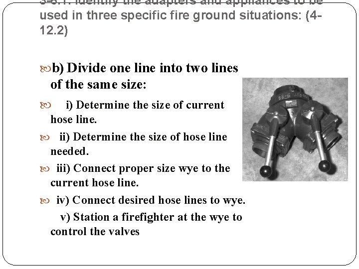 3 -6. 1. Identify the adapters and appliances to be used in three specific