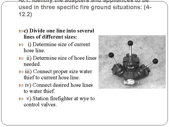-6. 1. Identify the adapters and appliances to be used in three specific fire