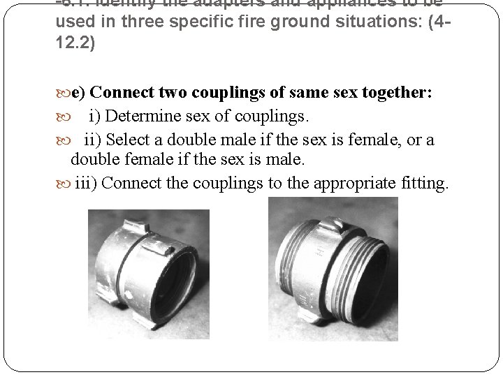 -6. 1. Identify the adapters and appliances to be used in three specific fire