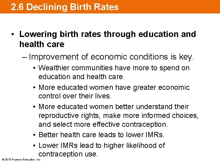 2. 6 Declining Birth Rates • Lowering birth rates through education and health care