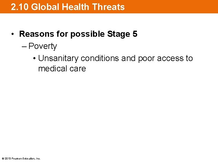 2. 10 Global Health Threats • Reasons for possible Stage 5 – Poverty •