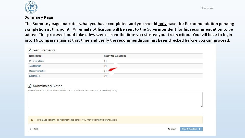 TNCompass Summary Page The Summary page indicates what you have completed and you should