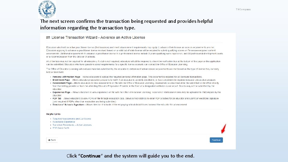 TNCompass The next screen confirms the transaction being requested and provides helpful information regarding
