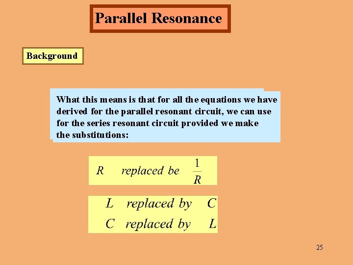 Parallel Resonance Background What isisis that for all the equations we Whatthis What thismeans