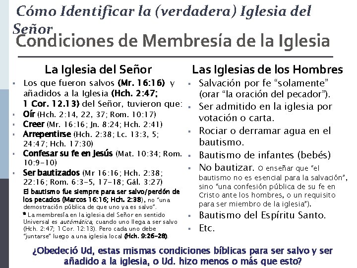 Cómo Identificar la (verdadera) Iglesia del Señor Condiciones de Membresía de la Iglesia La