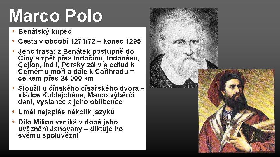 Marco Polo • Benátský kupec • Cesta v období 1271/72 – konec 1295 •