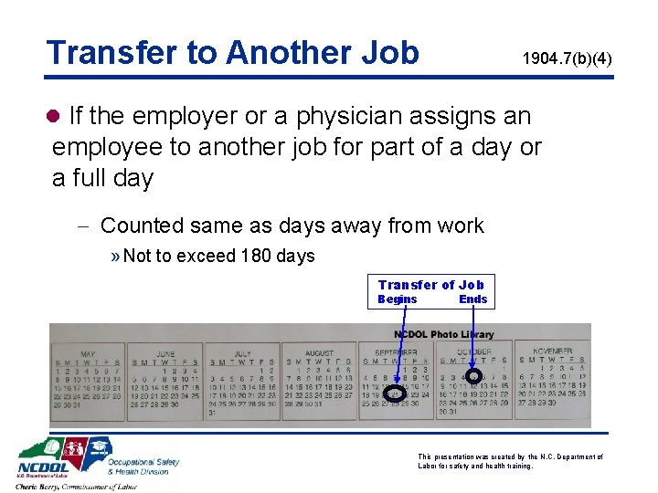 Transfer to Another Job 1904. 7(b)(4) l If the employer or a physician assigns