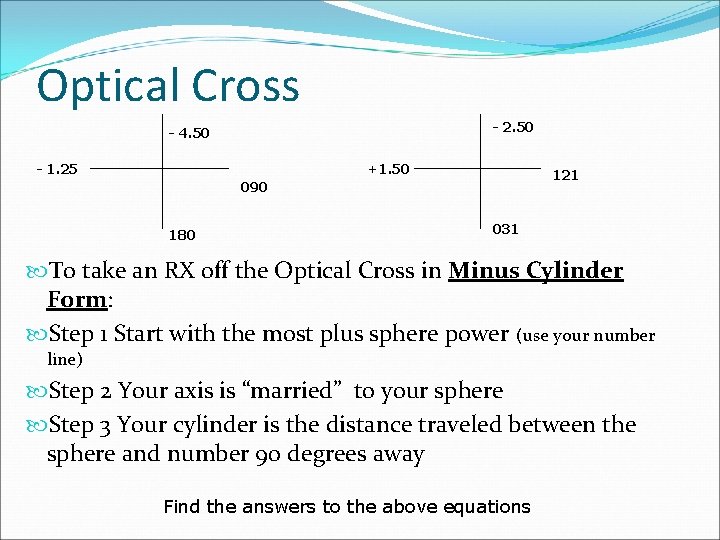 Optical Cross - 2. 50 - 4. 50 - 1. 25 +1. 50 121