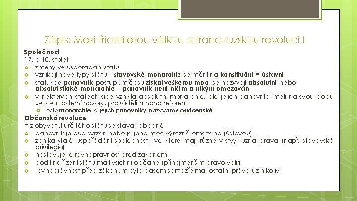 Zápis: Mezi třicetiletou válkou a francouzskou revolucí I Společnost 17. a 18. století změny