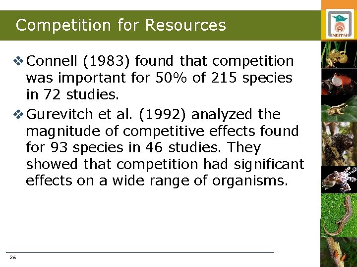 Competition for Resources v Connell (1983) found that competition was important for 50% of