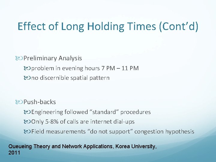 Effect of Long Holding Times (Cont’d) Preliminary Analysis problem in evening hours 7 PM