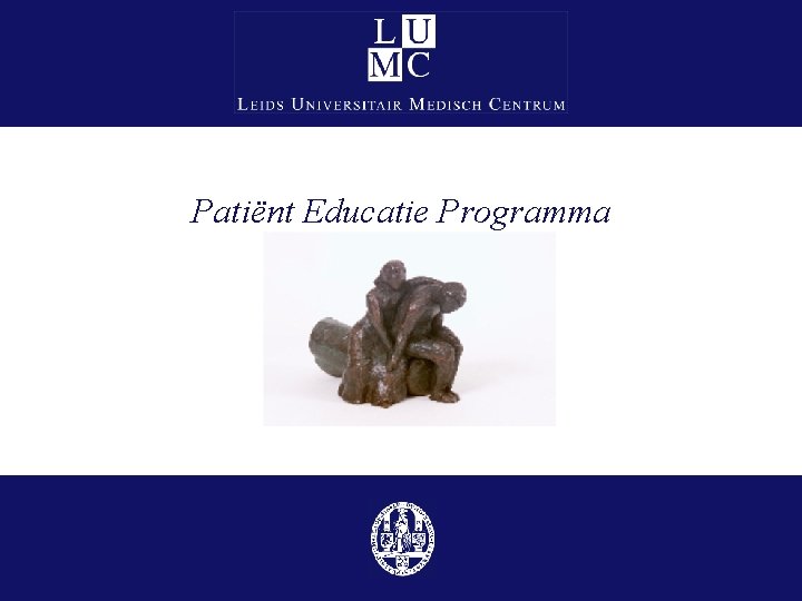 Patiënt Educatie Programma Patiënt Educatie Programma