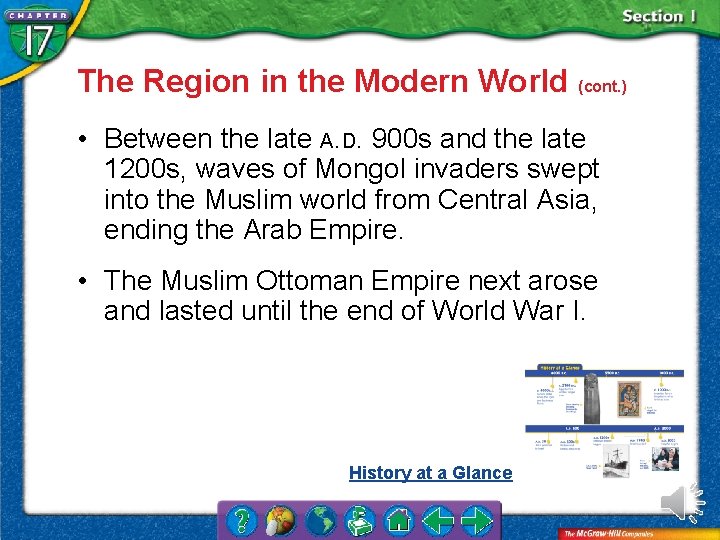 The Region in the Modern World (cont. ) • Between the late A. D.