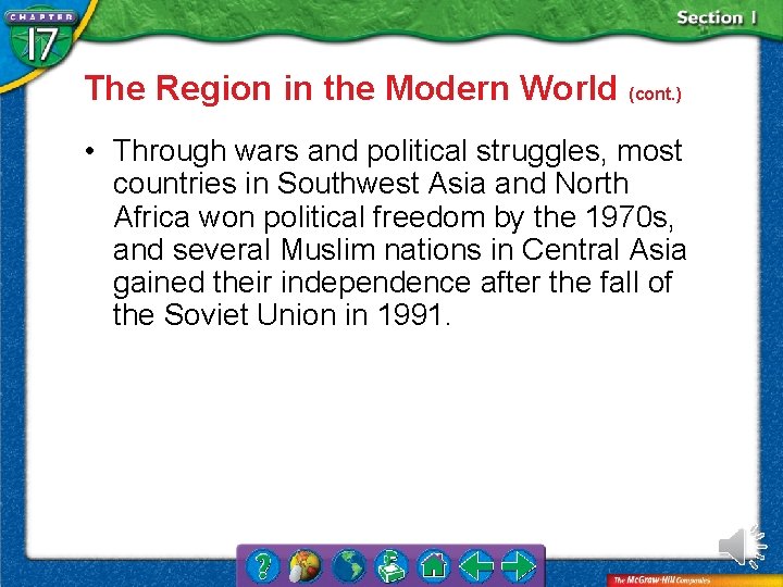 The Region in the Modern World (cont. ) • Through wars and political struggles,