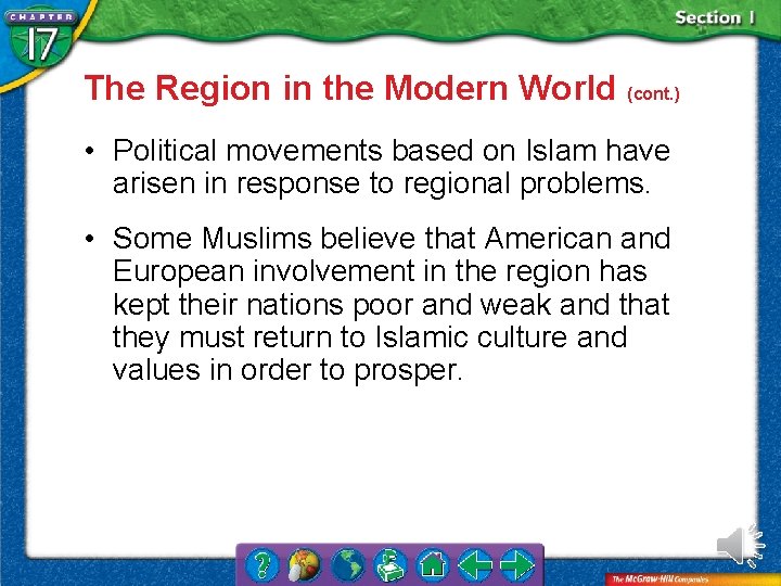 The Region in the Modern World (cont. ) • Political movements based on Islam