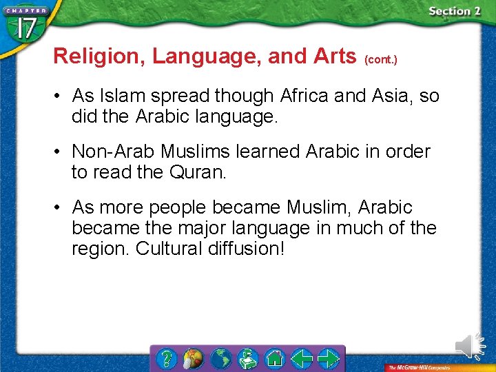 Religion, Language, and Arts (cont. ) • As Islam spread though Africa and Asia,