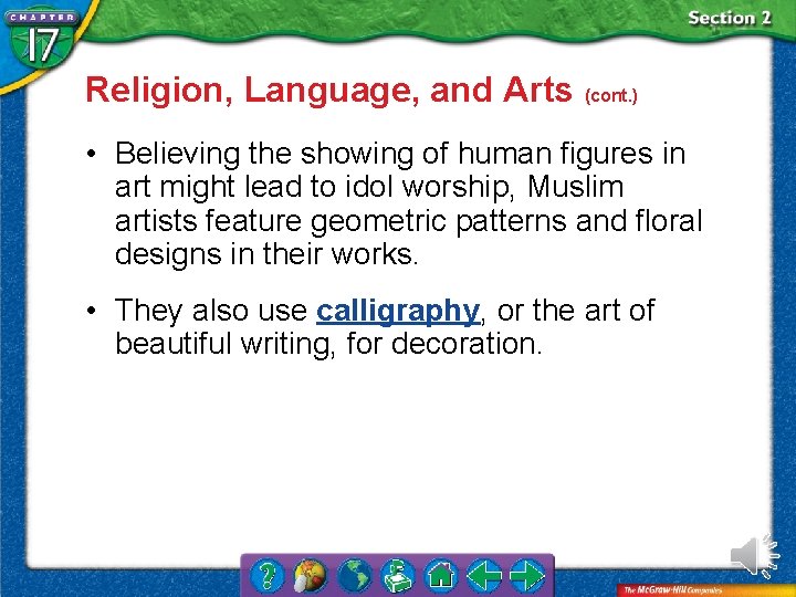 Religion, Language, and Arts (cont. ) • Believing the showing of human figures in