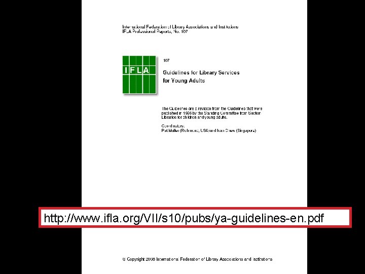 http: //www. ifla. org/VII/s 10/pubs/ya-guidelines-en. pdf 