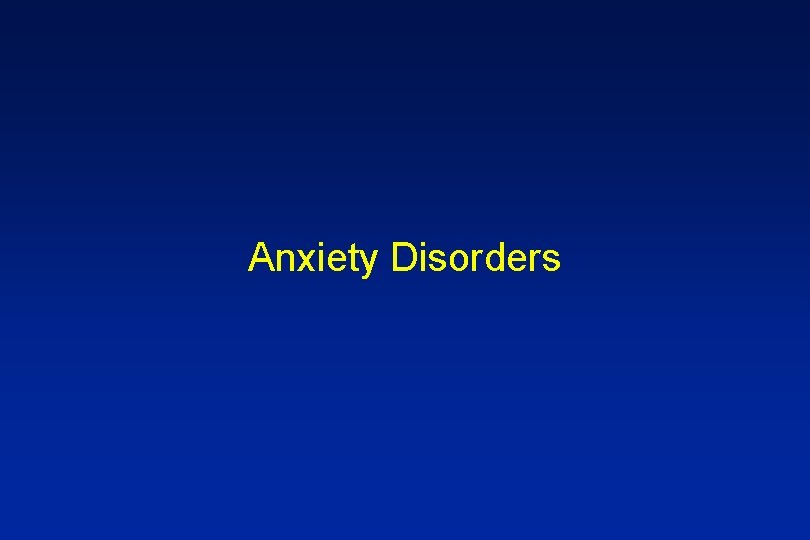 Anxiety Disorders 