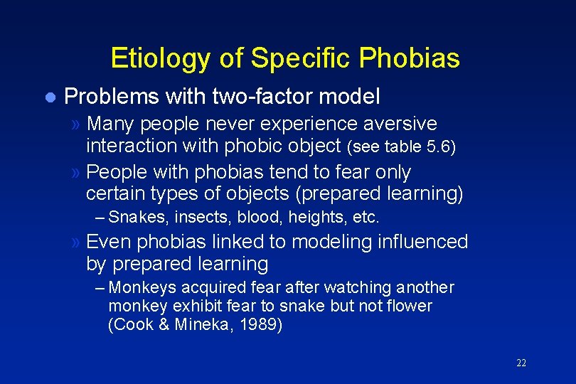 Etiology of Specific Phobias l Problems with two-factor model » Many people never experience