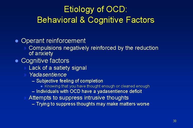 Etiology of OCD: Behavioral & Cognitive Factors l Operant reinforcement » Compulsions negatively reinforced