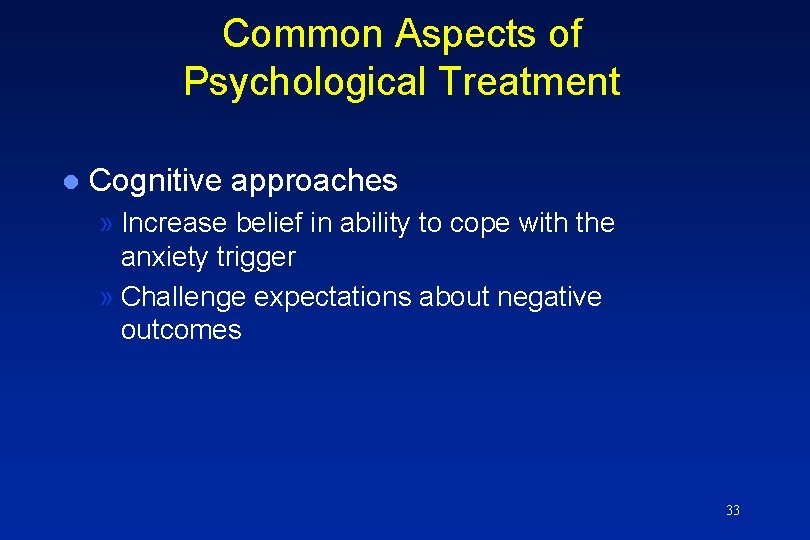 Common Aspects of Psychological Treatment l Cognitive approaches » Increase belief in ability to