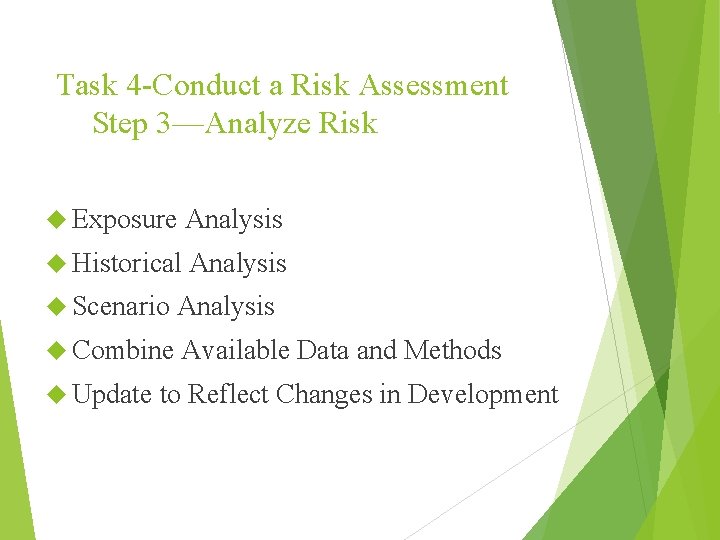 Task 4 -Conduct a Risk Assessment Step 3—Analyze Risk Exposure Analysis Historical Analysis Scenario
