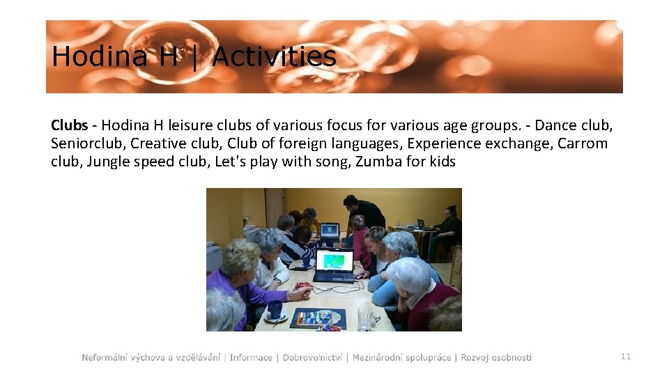 Hodina H | Activities Clubs - Hodina H leisure clubs of various focus for